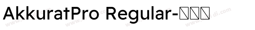 AkkuratPro Regular字体转换
